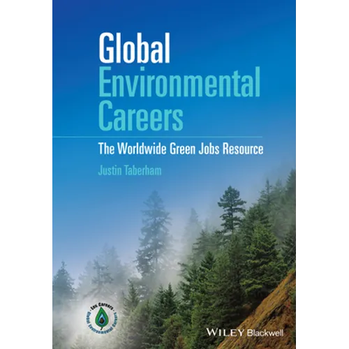 Global Environmental Careers: The Worldwide Green Jobs Resource - Hardcover