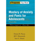 Mastery of Anxiety and Panic for Adolescents: Riding the Wave, Therapist Guide - Paperback