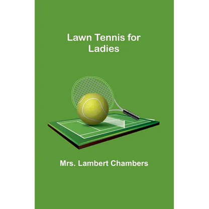 Lawn Tennis for Ladies - Paperback