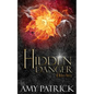 Hidden Danger, Book 5 of the Hidden Saga: A Hidden Novel - Paperback