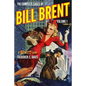 The Complete Cases of Bill Brent, Volume 1 - Paperback