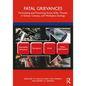 Fatal Grievances: Forecasting and Preventing Active Killer Threats in School, Campus, and Workplace Settings - Paperback