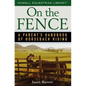 On the Fence: A Parent's Handbook of Horseback Riding - Paperback