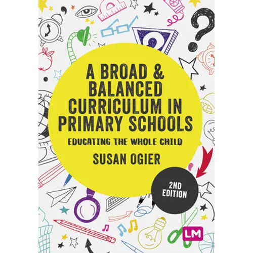 A Broad and Balanced Curriculum in Primary Schools - Paperback