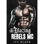 Blazing Rebels MC Books 1 - 5: MC Biker Romance - Paperback