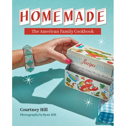 Homemade: The American Family Cookbook - Hardcover