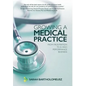 Growing a Medical Practice: From frustration to a high performance business - Hardcover
