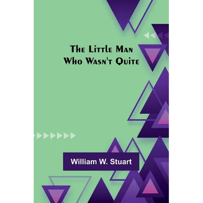The Little Man Who Wasn't Quite - Paperback