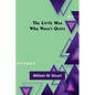 The Little Man Who Wasn't Quite - Paperback