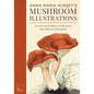 Anna Maria Hussey's Mushroom Illustrations: The Art and Science of Britain's First Female Mycologist - Hardcover
