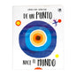 de Un Punto Nace El Mundo - Hardcover
