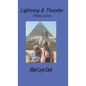 Lightning and Thunder: A Miracle Love Story - Hardcover