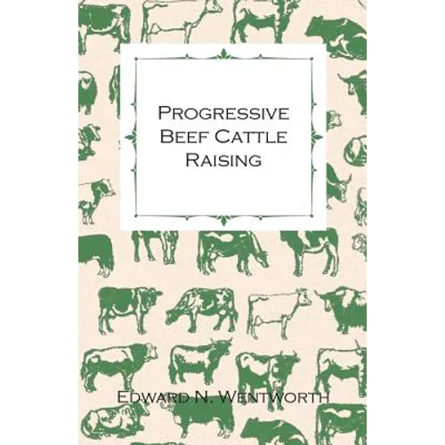 Progressive Beef Cattle Raising - Paperback