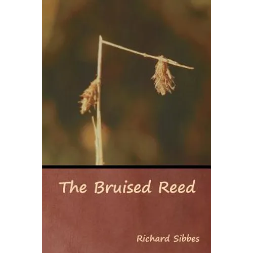 The Bruised Reed - Paperback