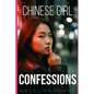 Chinese Girl Confessions: Sex and Love, Asian Style - Paperback