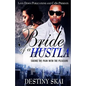 Bride of a Hustla: Taking the Pain with the Pleasure - Paperback