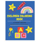 Children Coloring Paperback Book 8.5''-11'' for Kids Age 2-7: Learn the Alphabet with Fun Images - Paperback