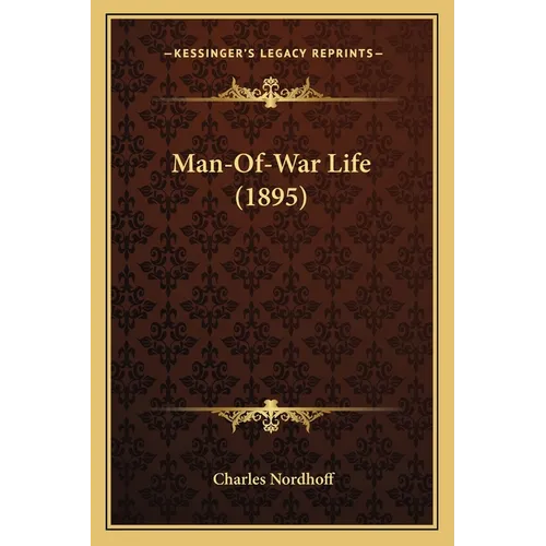Man-Of-War Life (1895) - Paperback