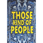 Those Kind of People - Paperback