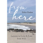 From Here: Lessons in Love and Loss from 9/11 - Paperback