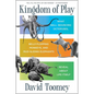 Kingdom of Play: What Ball-Bouncing Octopuses, Belly-Flopping Monkeys, and Mud-Sliding Elephants Reveal about Life Itself - Hardcover