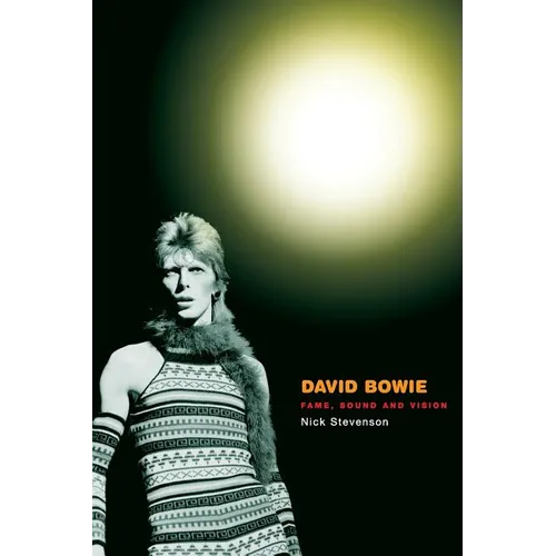David Bowie: Fame, Sound and Vision - Paperback