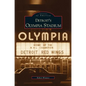 Detroit's Olympia Stadium - Hardcover