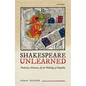 Shakespeare Unlearned: Pedantry, Nonsense, and the Philology of Stupidity - Hardcover