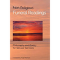 Non-Religious Funeral Readings: Philosophy and Poetry for Secular Services - Paperback