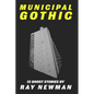 Municipal Gothic: Thirteen ghost stories - Paperback
