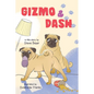 Gizmo & Dash - Hardcover