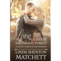 Love Found in Sherwood Forest: A Second Chance at Love - Paperback