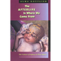 The Afterlife Is Where We Come from: The Culture of Infancy in West Africa - Paperback