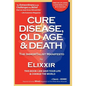 Cure Disease, Old Age & Death: The Immortalist Manifesto - Hardcover