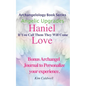 Archangelology, Haniel, Love: If You Call Them They Will Come - Paperback
