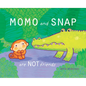 Momo and Snap - Hardcover