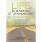 Life is a Series of Unexpected Interruptions: The Untold Real-Life Story of How One Bad Decision Destroyed a Multimillionaires Life and His Road Back - Hardcover