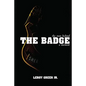 The Man behind the Badge: A Memoir - Paperback