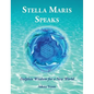 Stella Maris Speaks: Dolphin Wisdom for a New World - Hardcover