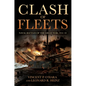 Clash of Fleets: Naval Battles of the Great War, 1914-18 - Paperback
