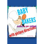 Baby bakers: Children's no-bake Cookbook with picture directions - Paperback