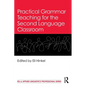 Practical Grammar Teaching for the Second Language Classroom - Paperback