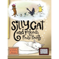 Silly Cat and Friends Frolic Boldly - Hardcover