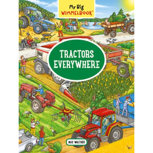 My Big Wimmelbook(r) - Tractors Everywhere - Board Book