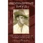 Moonshine Days: The Century Old Story of Robert Lee Swindell - Hardcover