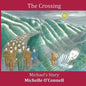 The Crossing - Michael's Story - Paperback