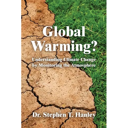 Global Warming?: Understanding Climate Change by Monitoring the Atmosphere - Paperback