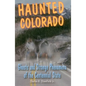 Haunted Colorado - Paperback