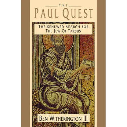 The Paul Quest: The Renewed Search for the Jew of Tarsus - Paperback