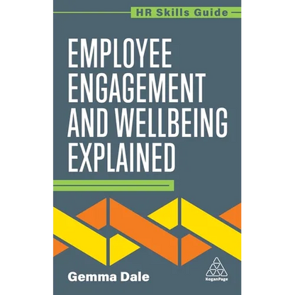 Employee Engagement and Wellbeing Explained - Paperback